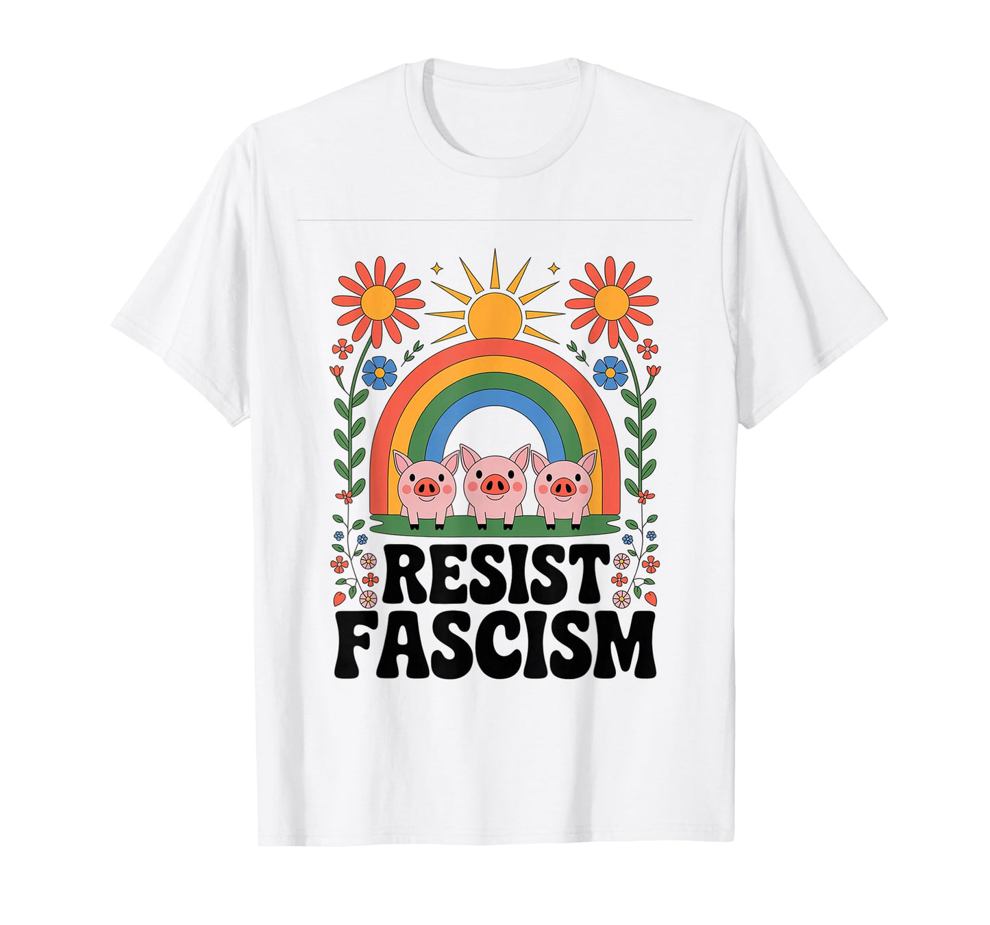 Pigs Resist Fascism Retro Groovy Rainbow No Kings Hippie T-Shirt