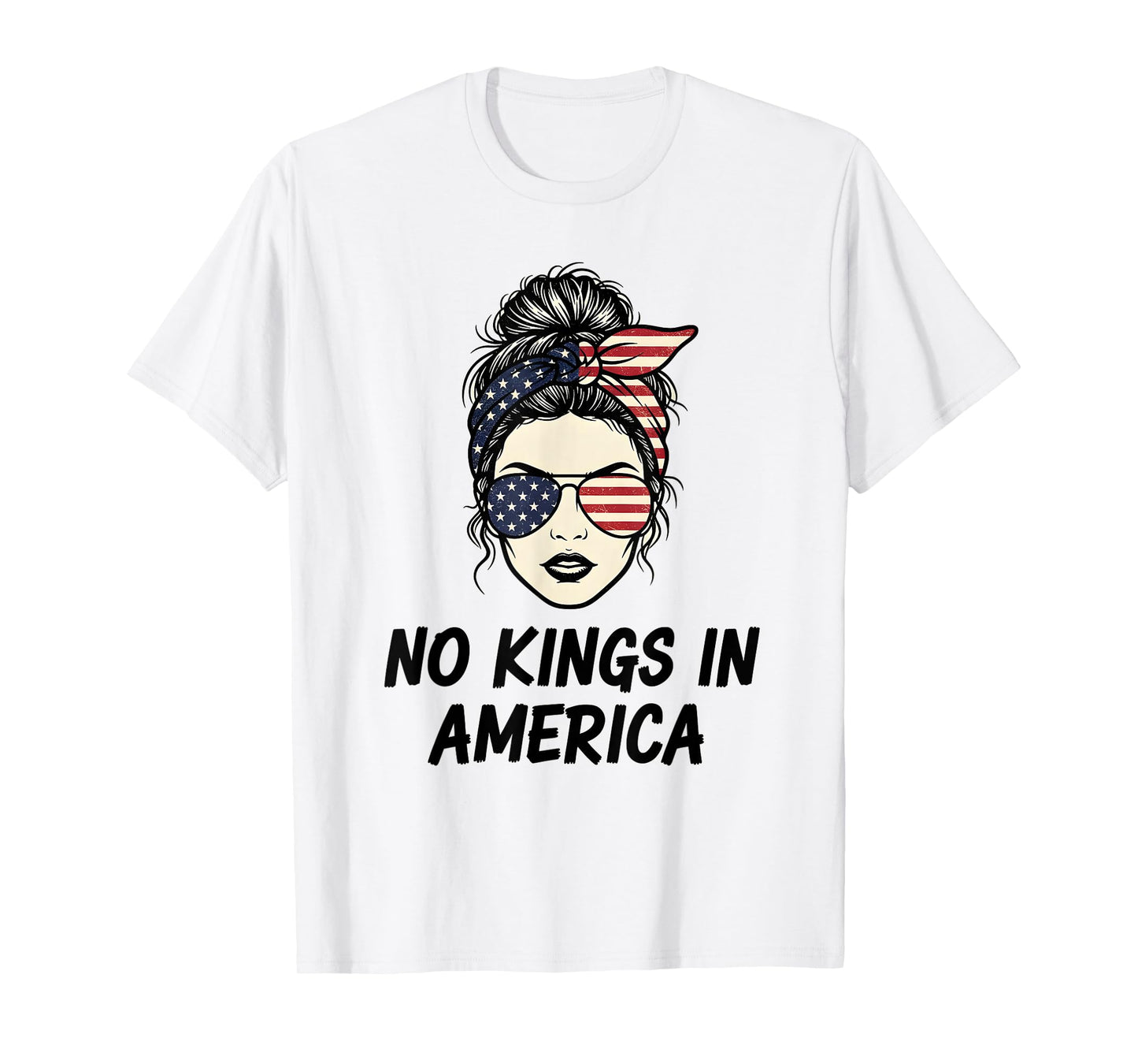 No Kings in America Patriotic Women Messy Bun USA Flag T-Shirt