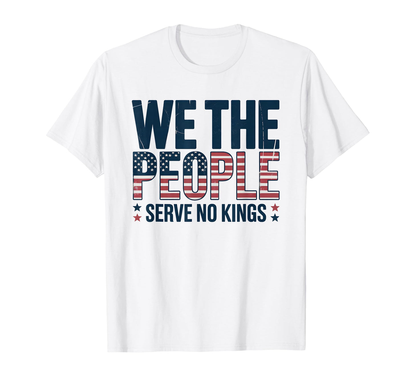 No Kings in America Democracy We The People Patriotic T-Shirt