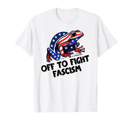 Anti Fascism Frogs Against Fascism Frog Off to Fight Fascism T-Shirt