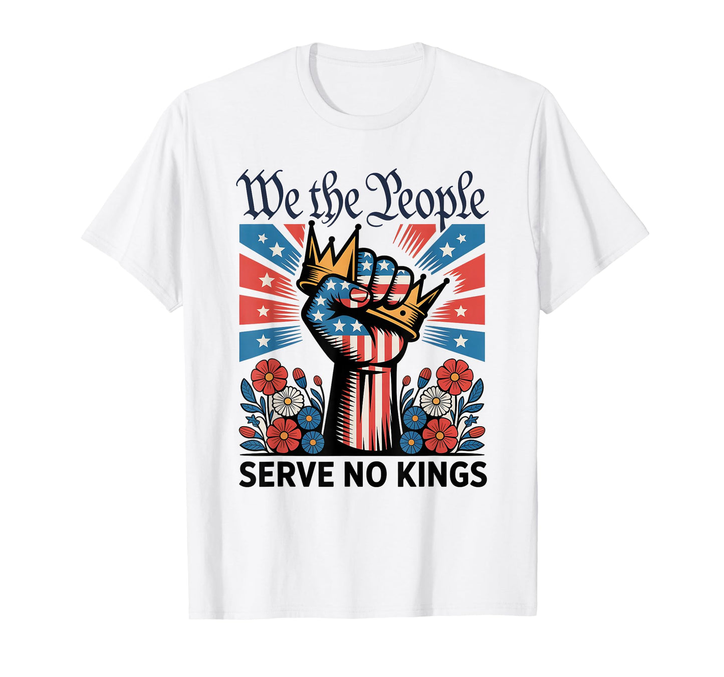 We The People Serve No Kings Democracy America Patriotic T-Shirt