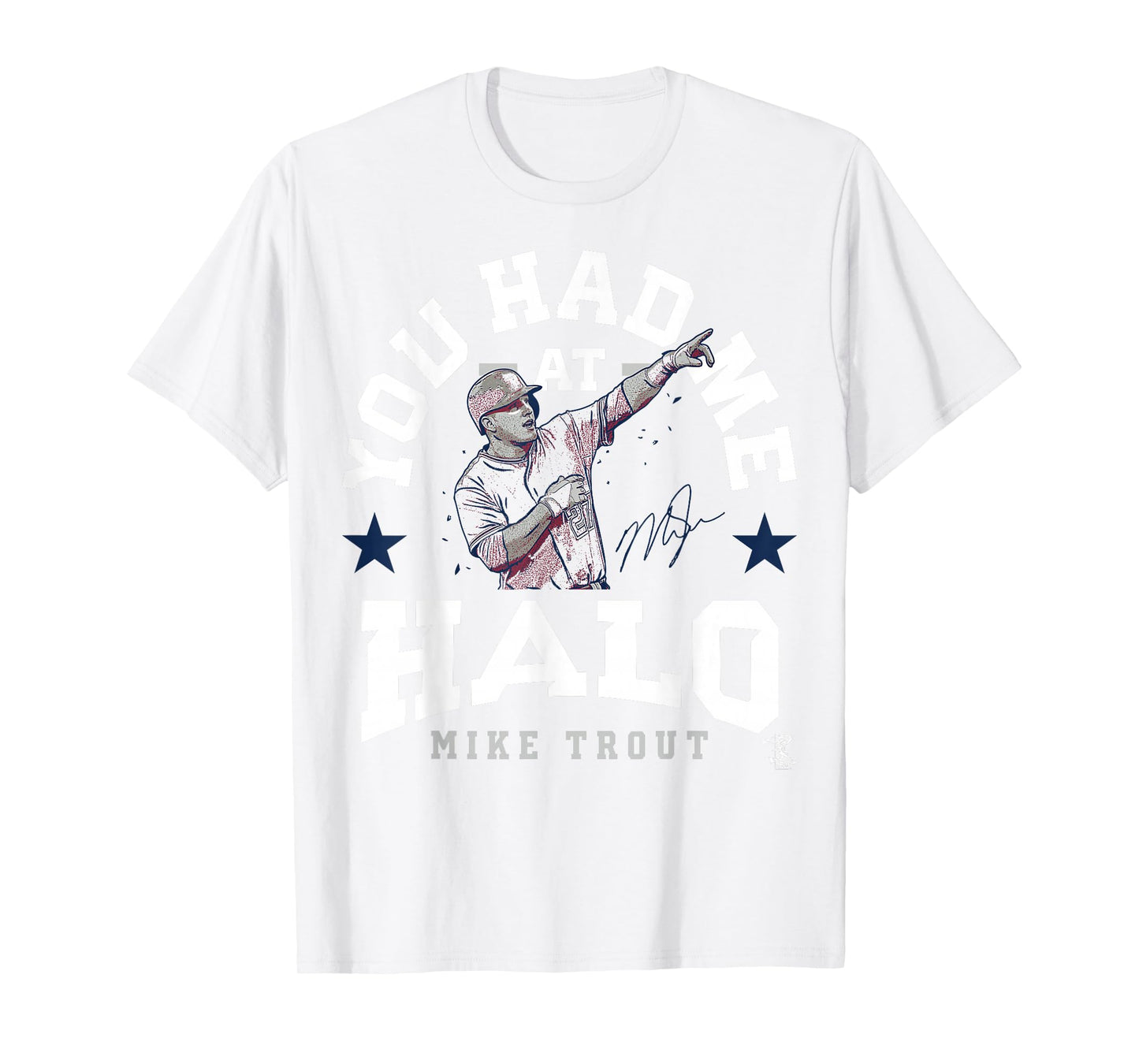 Mike Trout You Had Me At T-Shirt - Apparel T-Shirt