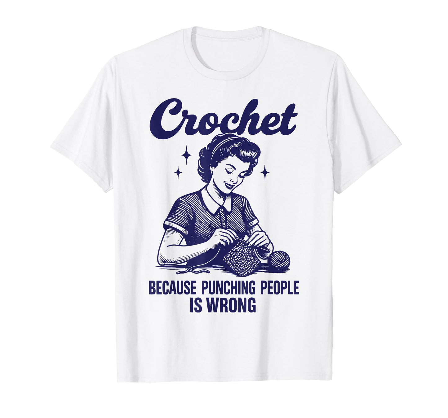 Crochet Because Punching People Is Wrong T-Shirt
