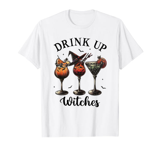 Drink Up Witches Funny Halloween Party Drinking Witch T-Shirt