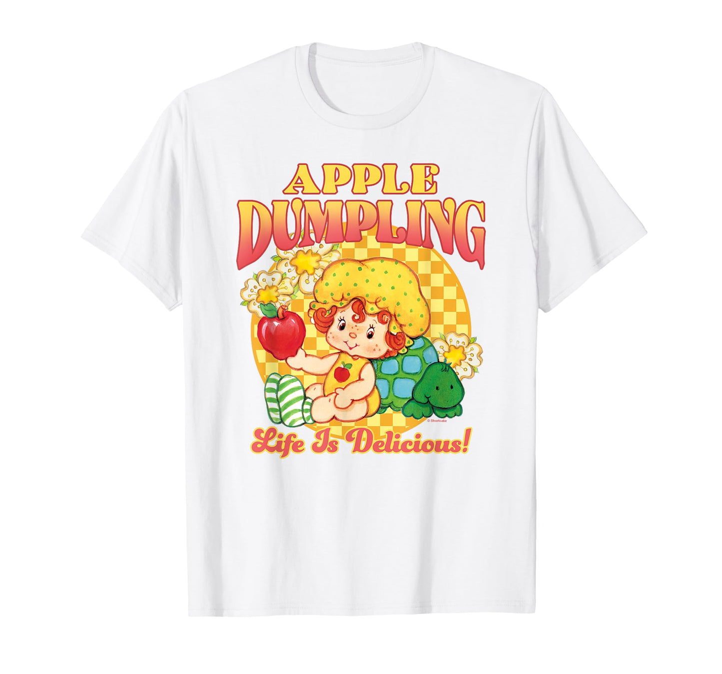 Strawberry Shortcake Apple Dumpling Life is Delicious! T-Shirt