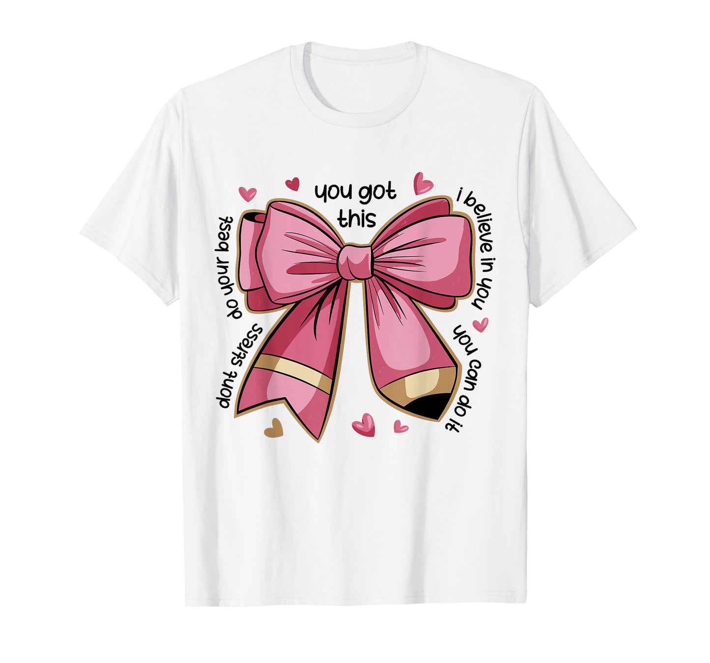 Pencil Coquette Bow Test Day Teacher Motivational Testing T-Shirt