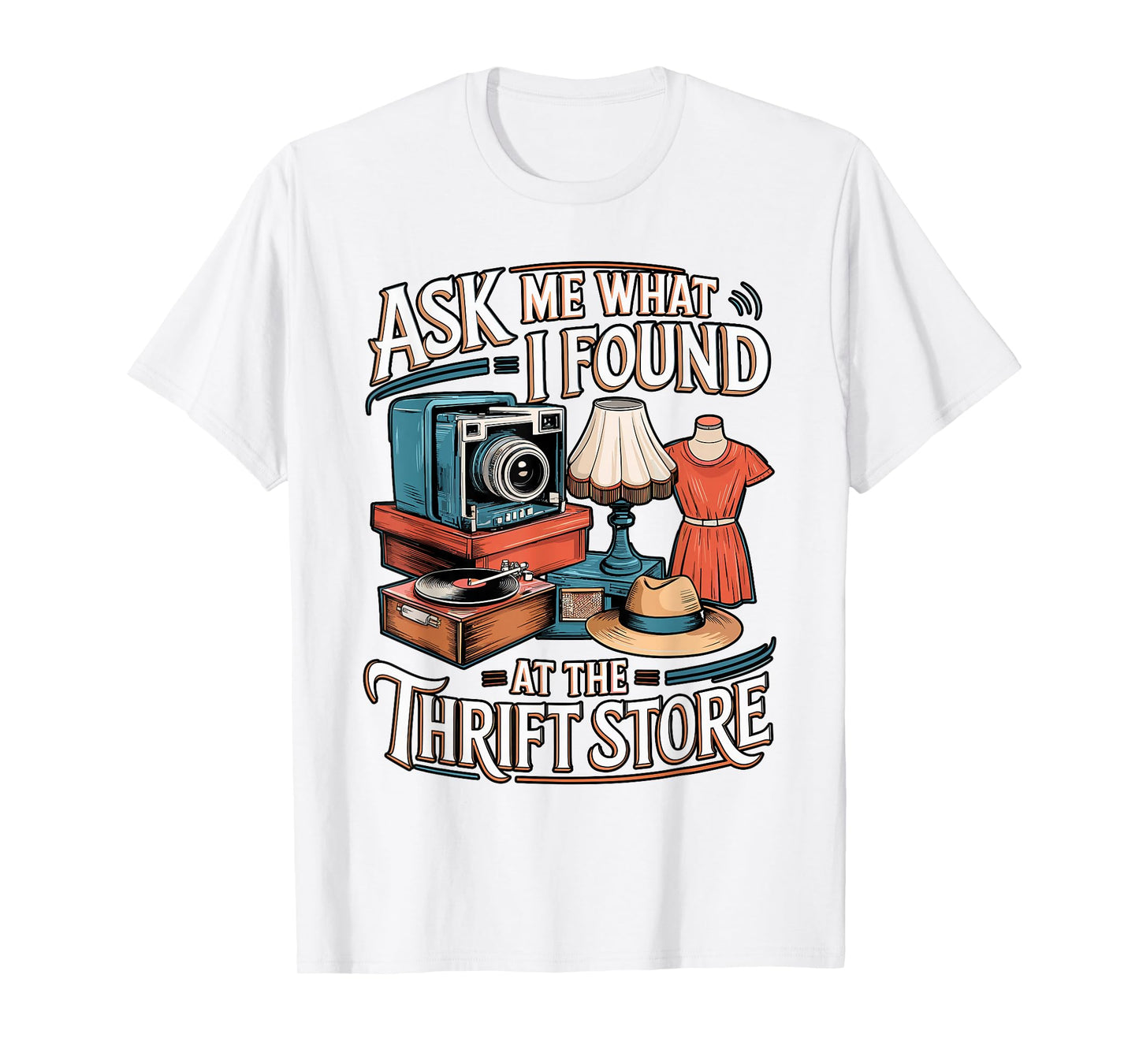 Thrift Store Sayings Thrifting Lover for Thrifters T-Shirt