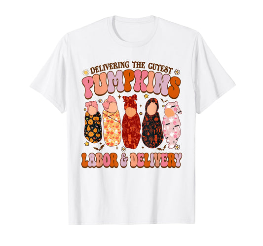 Delivering The Cutest Pumpkins Labor & Delivery Nurse Fall T-Shirt