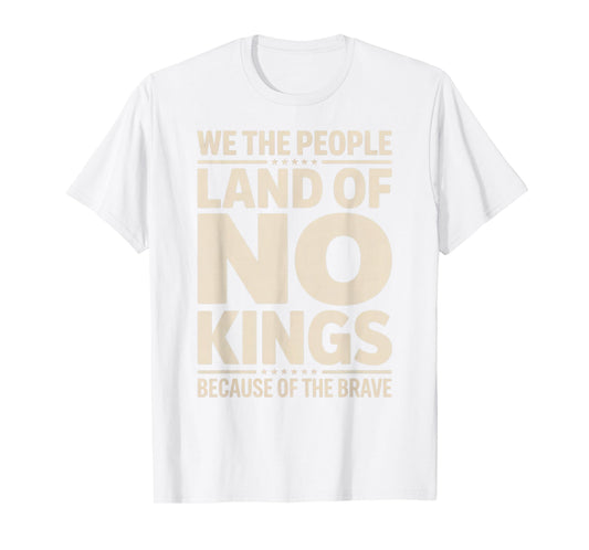 America Vintage No Kings Day Because of The Brave T-Shirt