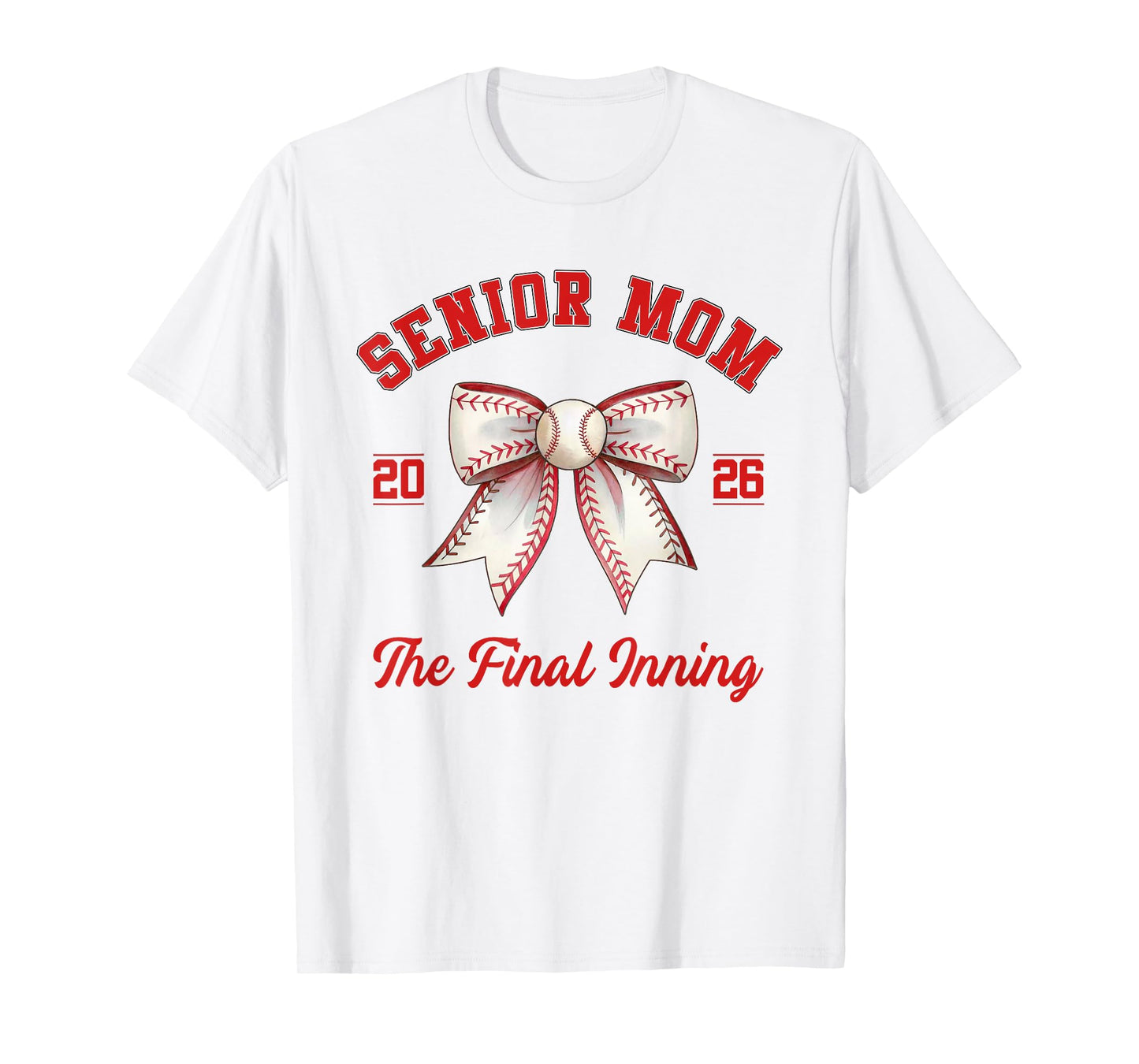 Baseball Senior Mom Coquette Bow Class Of 2026 Final Inning T-Shirt