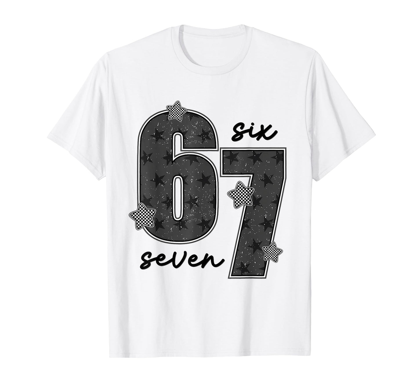 Fun Six Seven 6 7 Meme Design for Men Women Kids T-Shirt