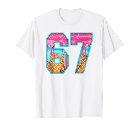 67 Ice Cream Drip Meme Funny Six Seven Funny Number T-Shirt
