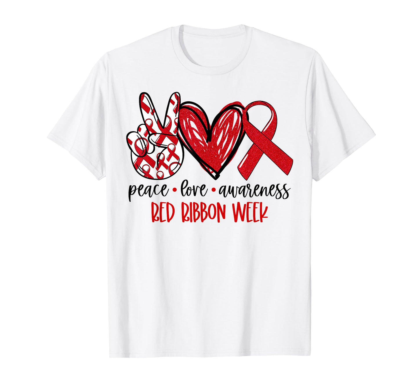 Peace Love Awareness Red Ribbon Week Drug Free Anti-Drug T-Shirt