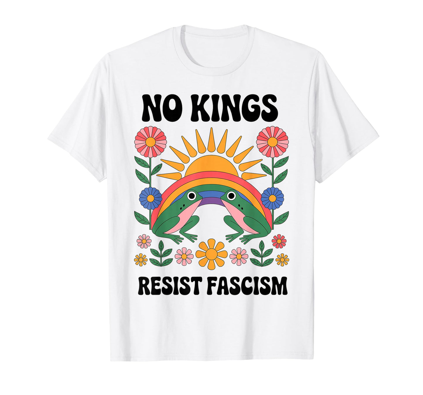 Frog Resist Fascism Retro Groovy Rainbow No Kings Hippie T-Shirt