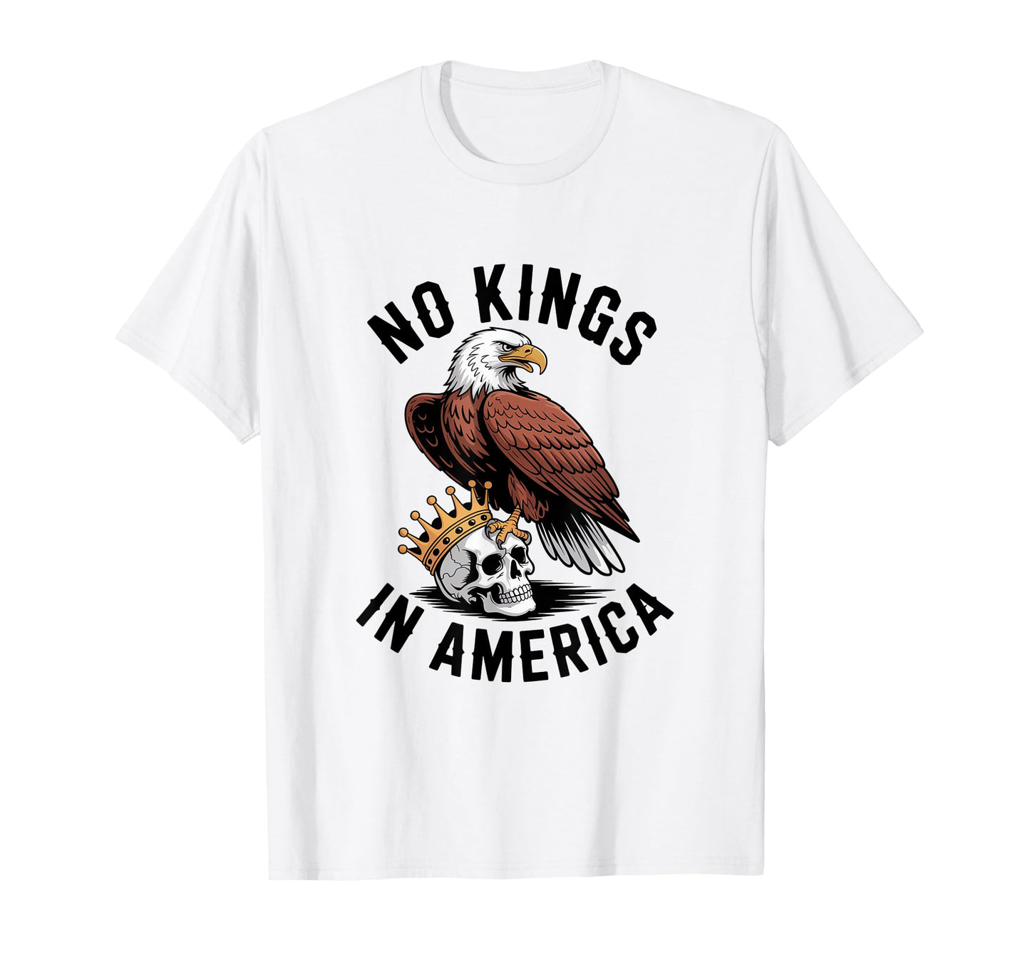 No Kings In America Bald Eagle Patriotic T-Shirt