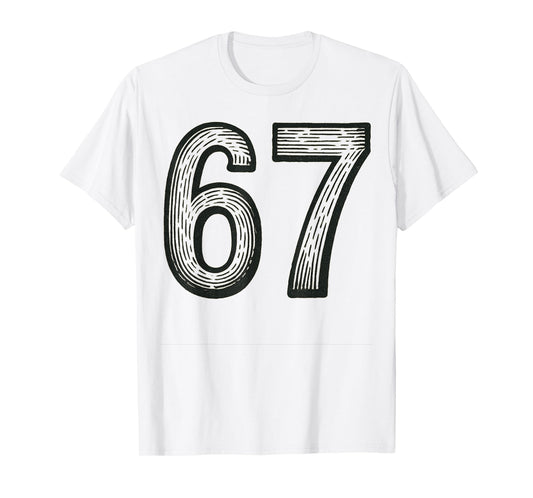 67 Six Seven 6 7 Meme Design Funny 6 7 T-Shirt