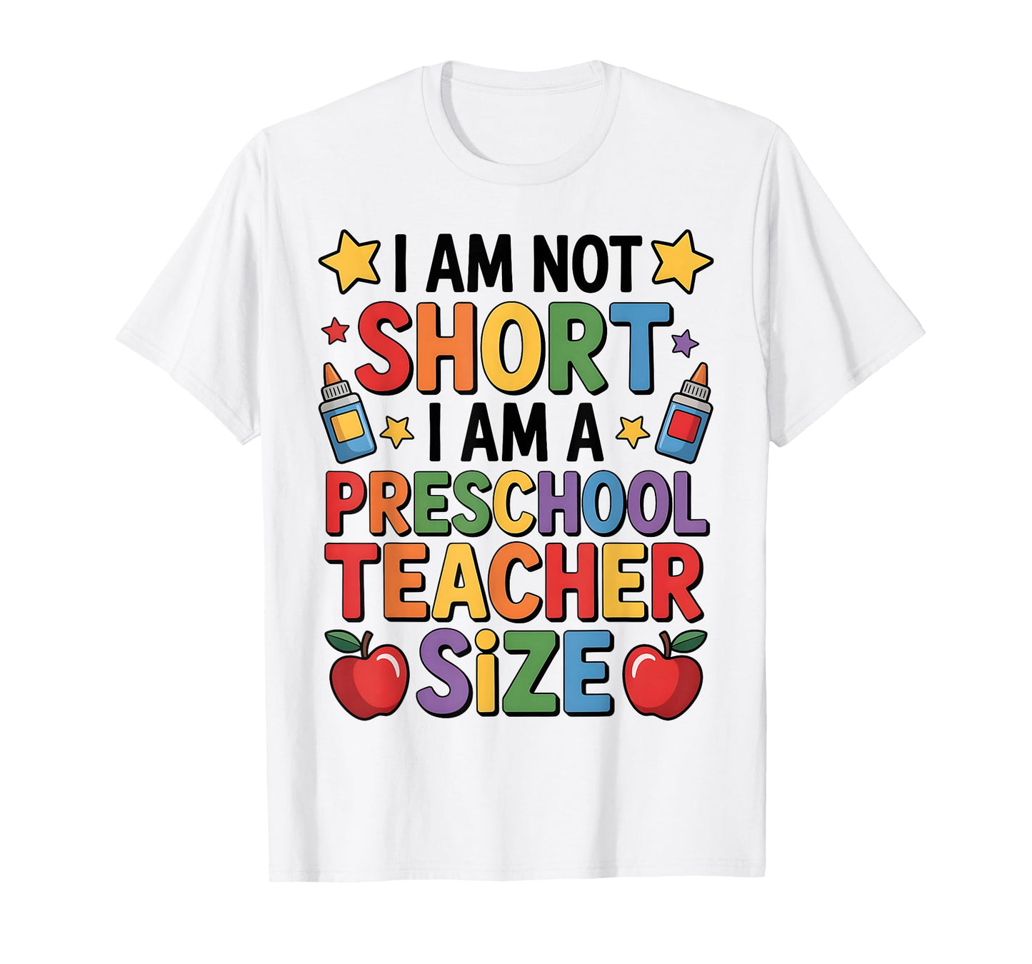 I'm Not Short I'm A Preschool Teacher Size Funny Quote Women T-Shirt