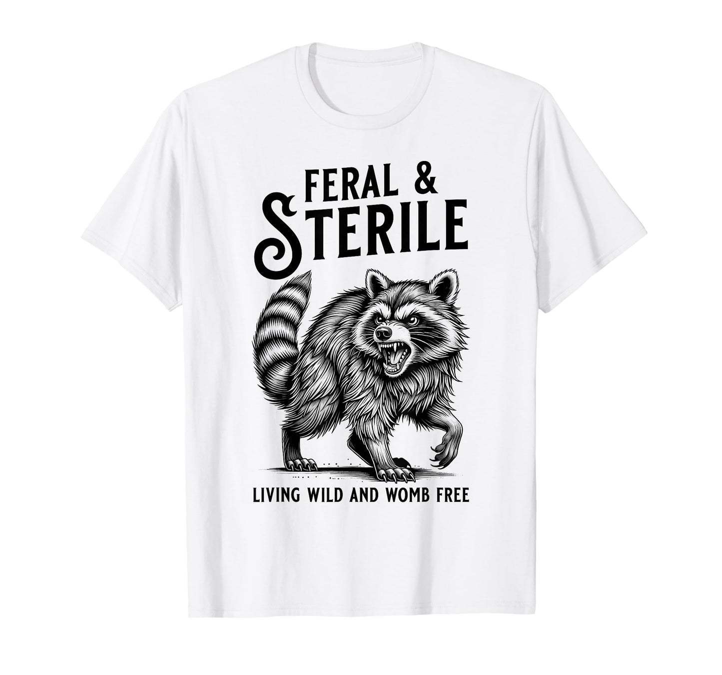 Feral Raccoon Funny Hysterectomy Recovery Present For Women T-Shirt