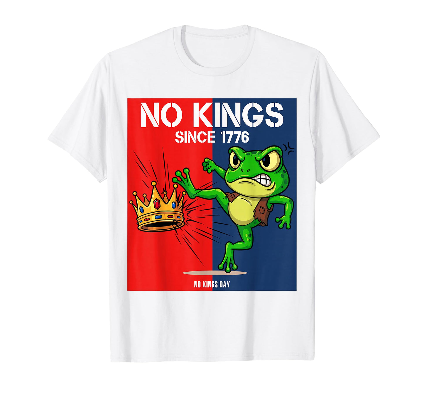 Funny No Kings Since 1776 Frog Protest T-Shirt