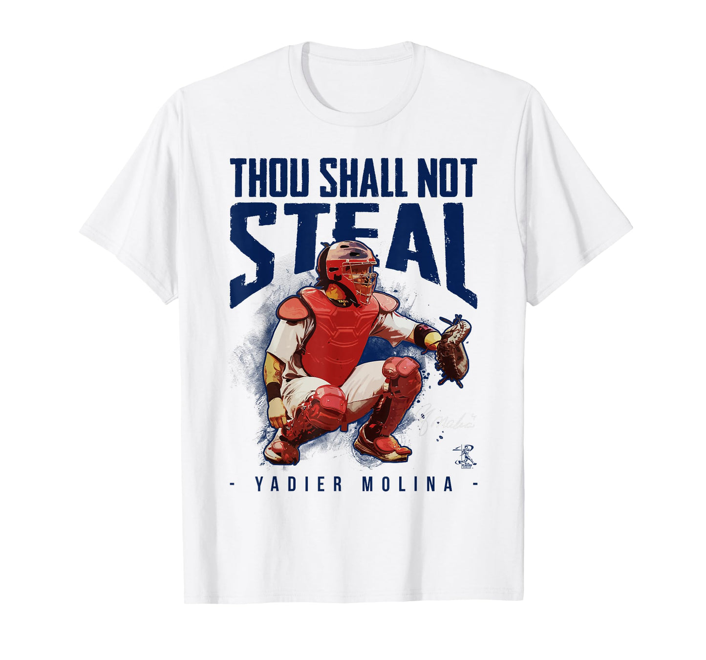 Yadier Molina Thou Shall Not Steal T-Shirt - Apparel T-Shirt