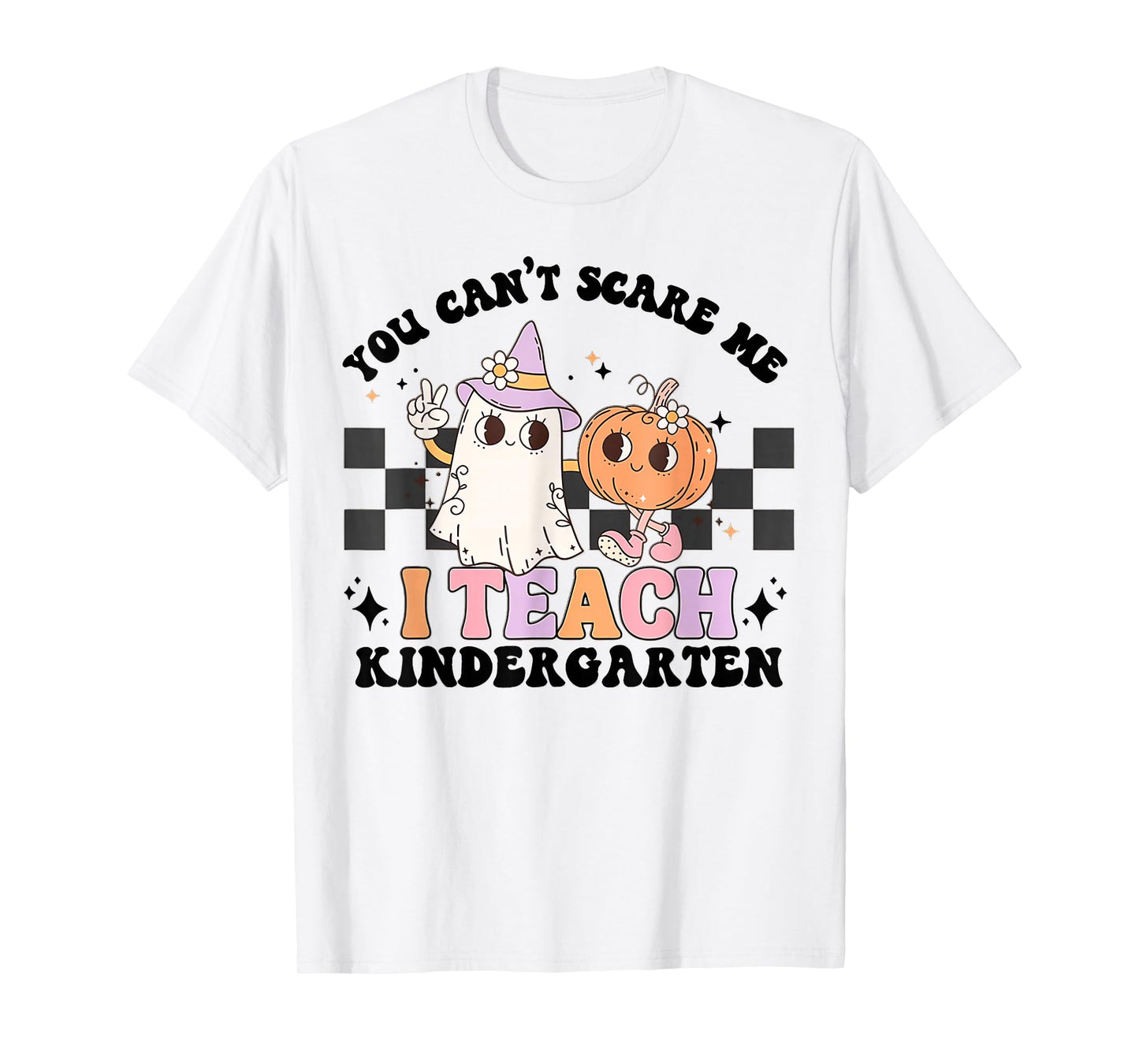You Cant Scare Me I Teach Kindergarten Retro Halloween Ghost T-Shirt