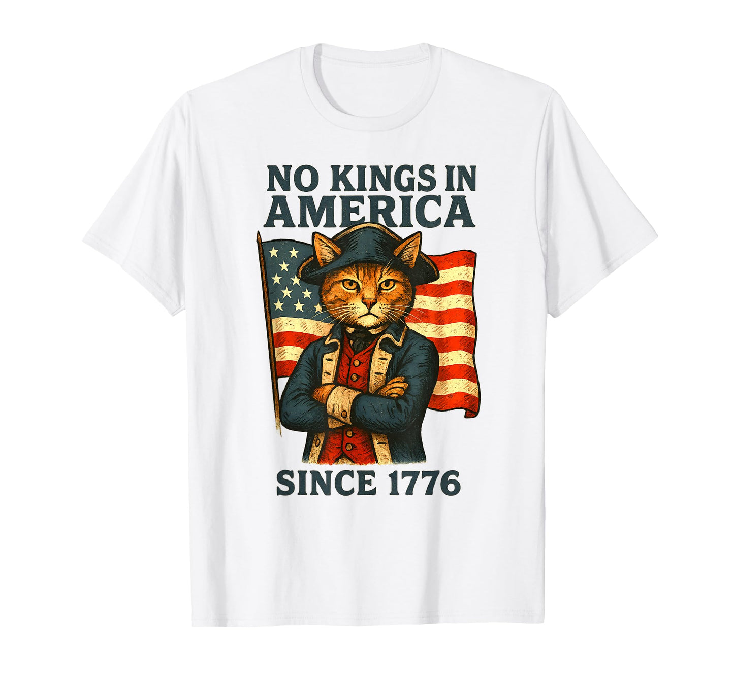 No Kings in America Patriotic Cat Since 1776 4th of July T-Shirt