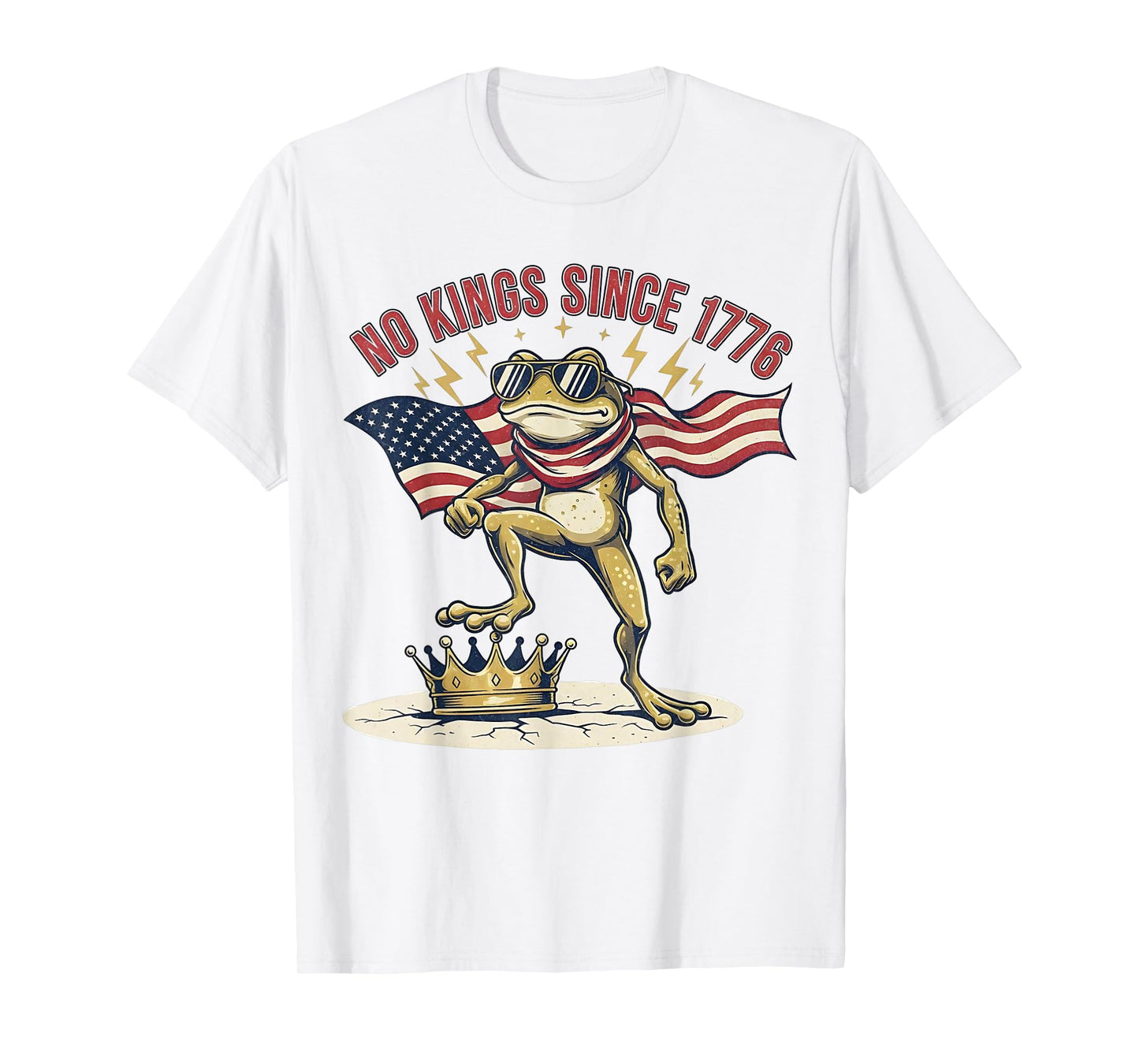 No Kings Since 1776 Frog Kicking Crown Tees for Men Women T-Shirt