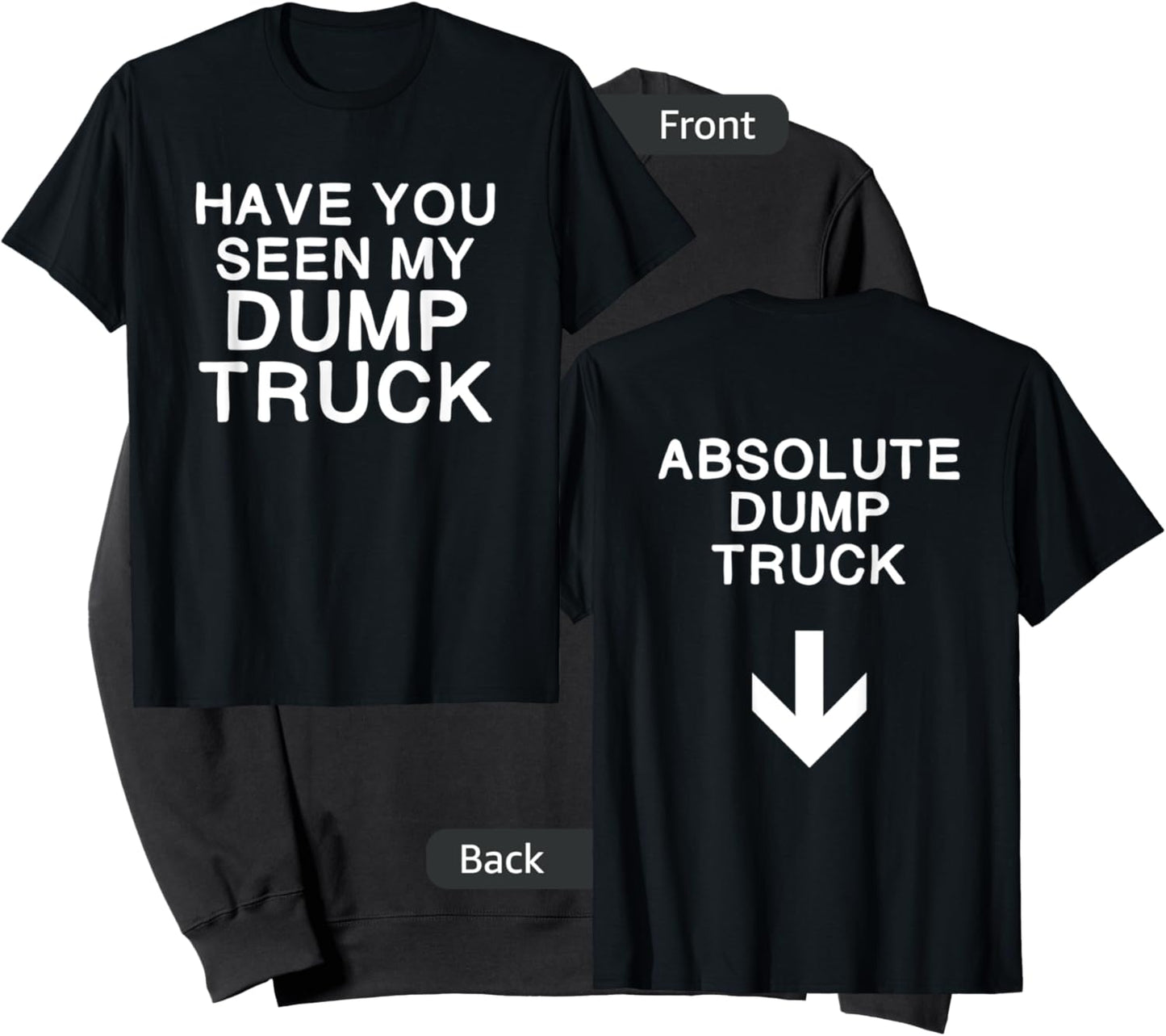 Nice booty front and back Dump truck Sweatshirt - Sweatshirt | Black