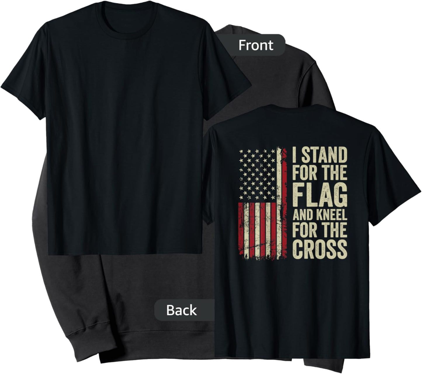I Stand for The Flag and Kneel for The Cross - (ON Back) Sweatshirt - Sweatshirt | Black