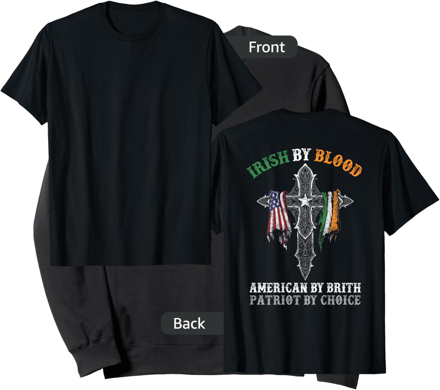 Irish By Blood American By Birth Patriot By Choice on Back Sweatshirt - Sweatshirt | Black