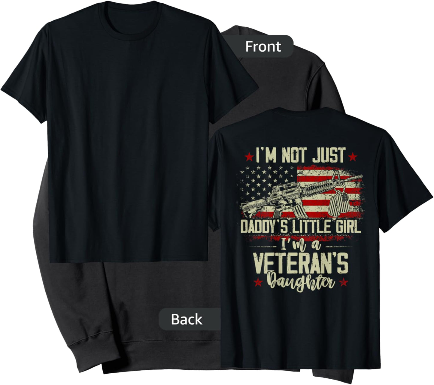 I'm Not Just Daddy's Little Girl Veteran's Daughter on back Sweatshirt - Sweatshirt | Black