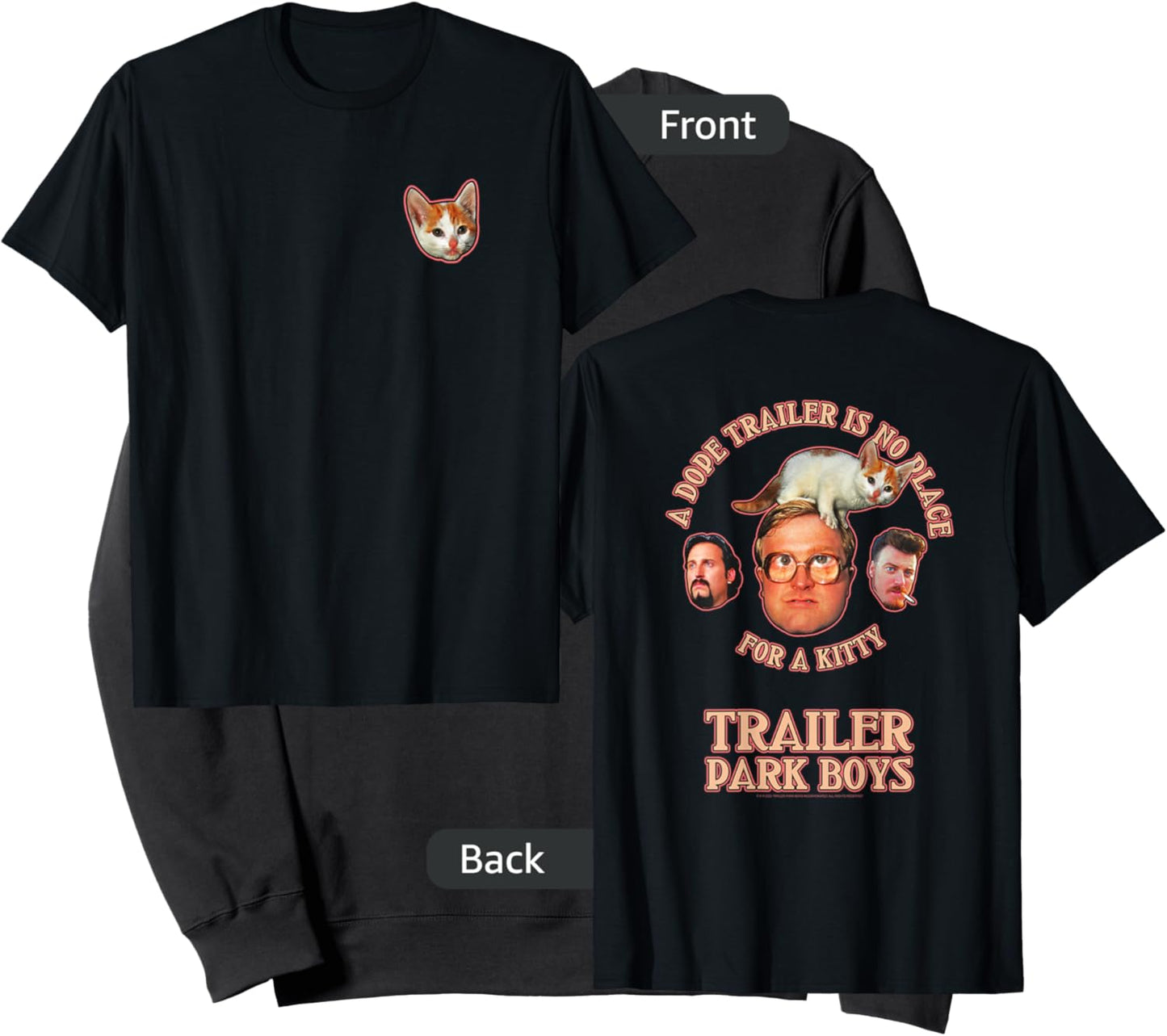 Trailer Park Boys Front & Back No Place for a Kitty Sweatshirt - Sweatshirt | Black