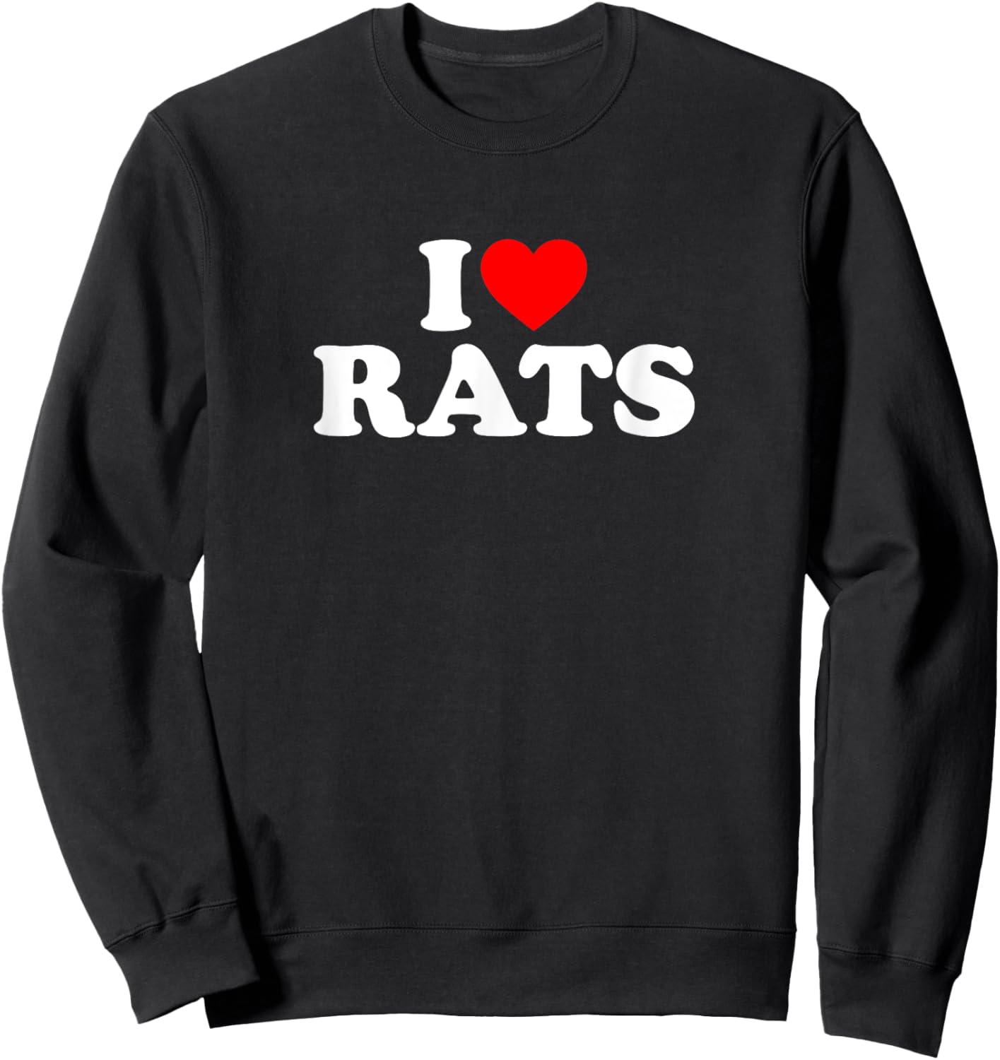 I Love Rats,I Heart Rats Sweatshirt - Sweatshirt | Black