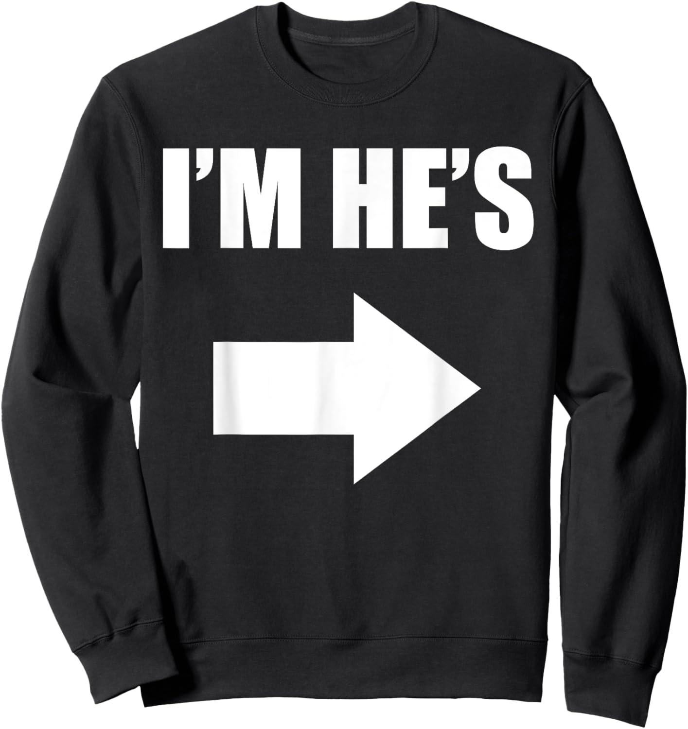 I’m he’s he’m i’s Sweatshirt - Sweatshirt | Black