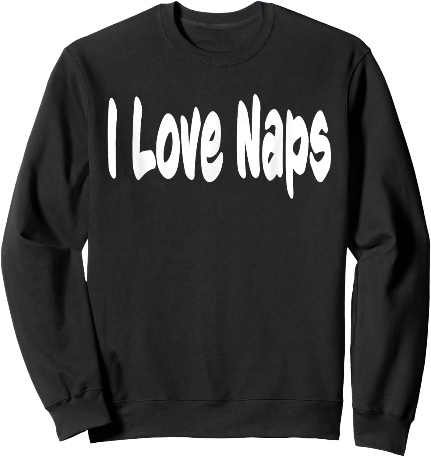 I Love Naps T Shirt Insomnia Women Men Teen Graphic Novelty Sweatshirt - Sweatshirt | Black