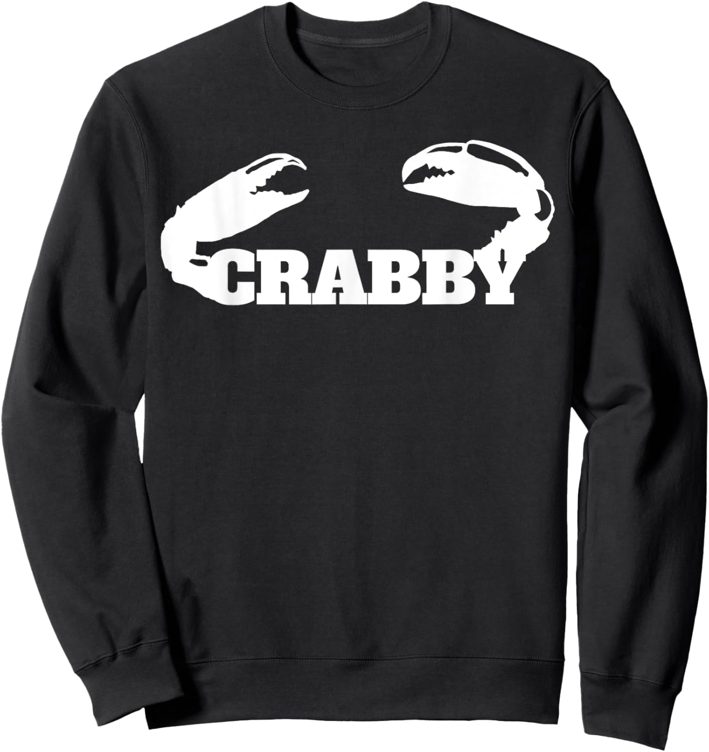Crabby funny crab claws novelty crabby Sweatshirt - Sweatshirt | Black