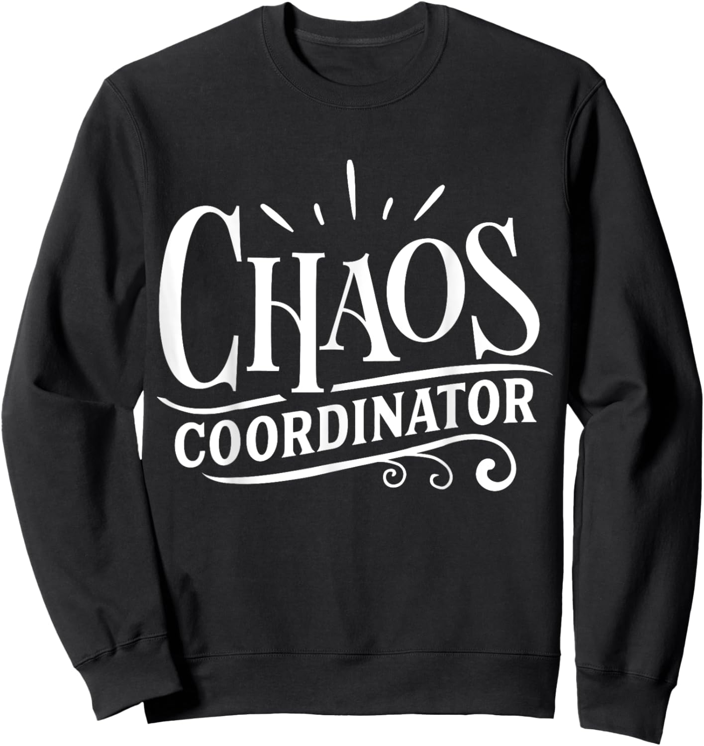 Chaos Coordinator Sweatshirt - Sweatshirt | Black