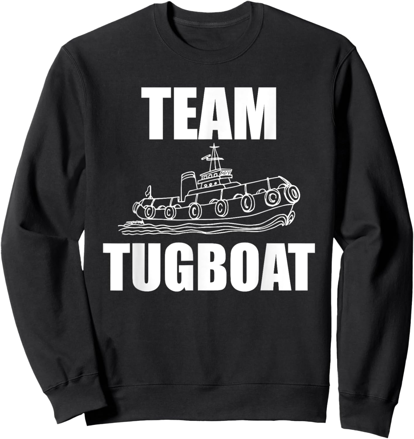 Team Tugboat Apparel Tug Boat Crew Design Ship Lover Sweatshirt - Sweatshirt | Black