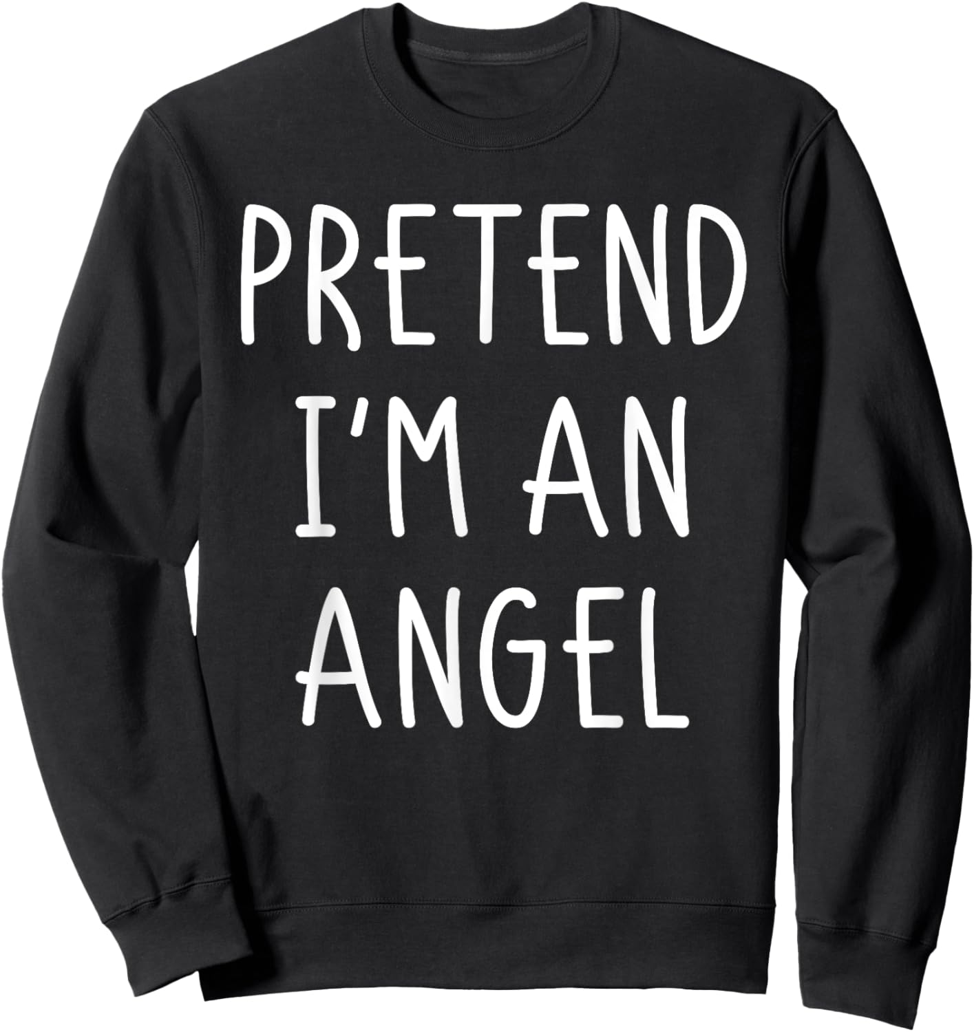 Halloween Costume Pretend Im An Angel Halloween Shirt Men Sweatshirt - Sweatshirt | Black