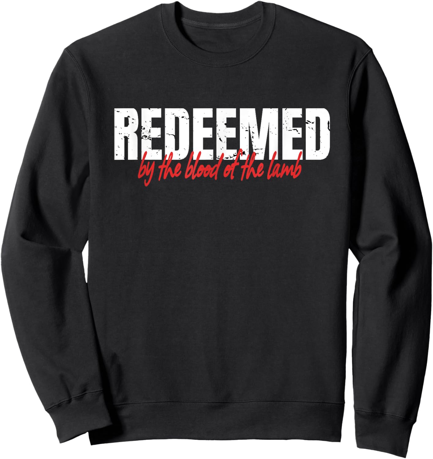Redeemed By The Blood Of The Lamb Christian Faith Sweatshirt - Sweatshirt | Black