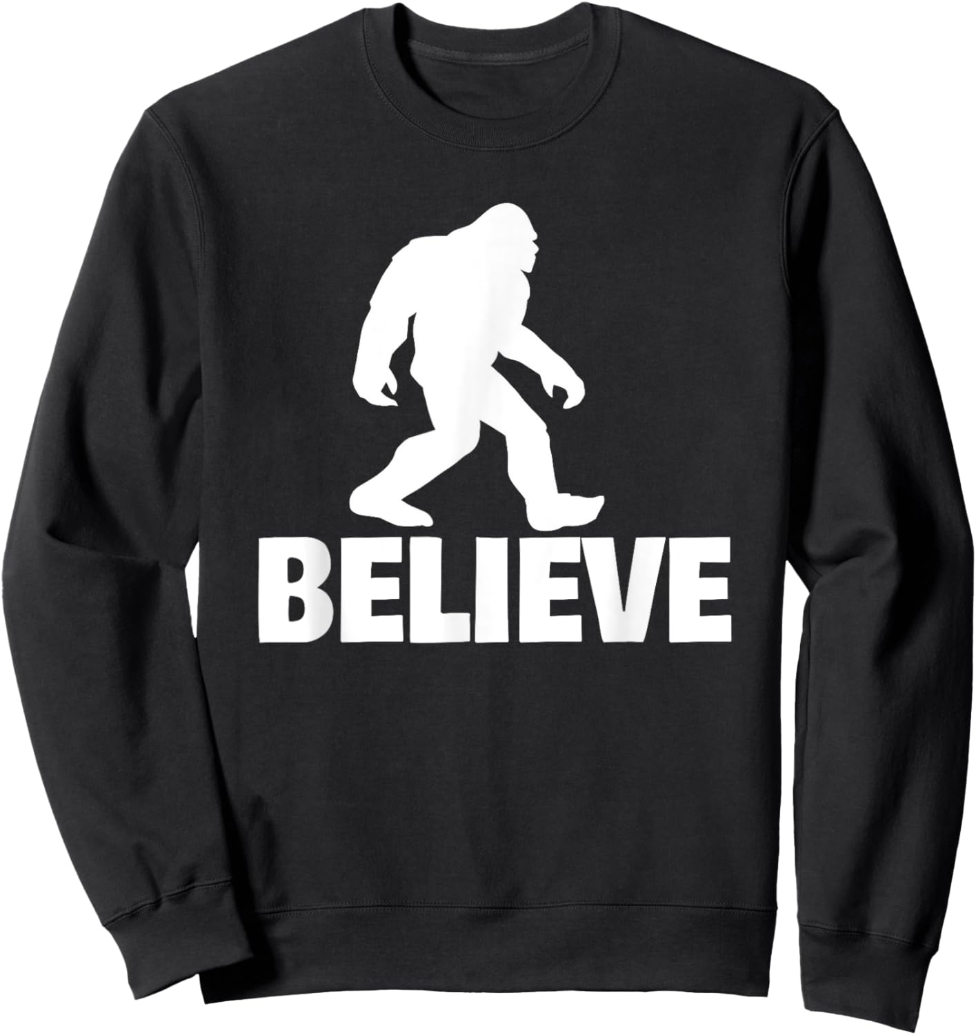Bigfoot Believe funny Believe Bigfoot Sweatshirt - Sweatshirt | Black