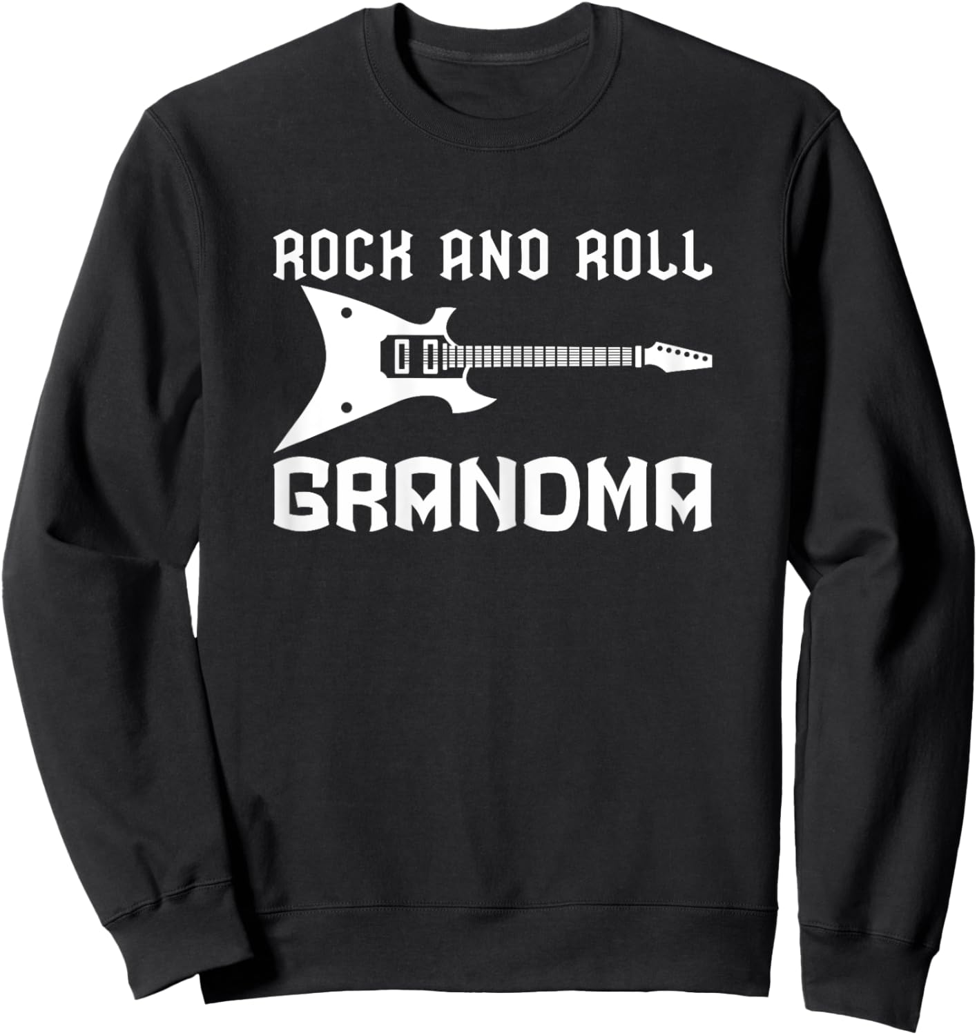 Rock and Roll Grandma Rock n Roll Sweatshirt - Sweatshirt | Black