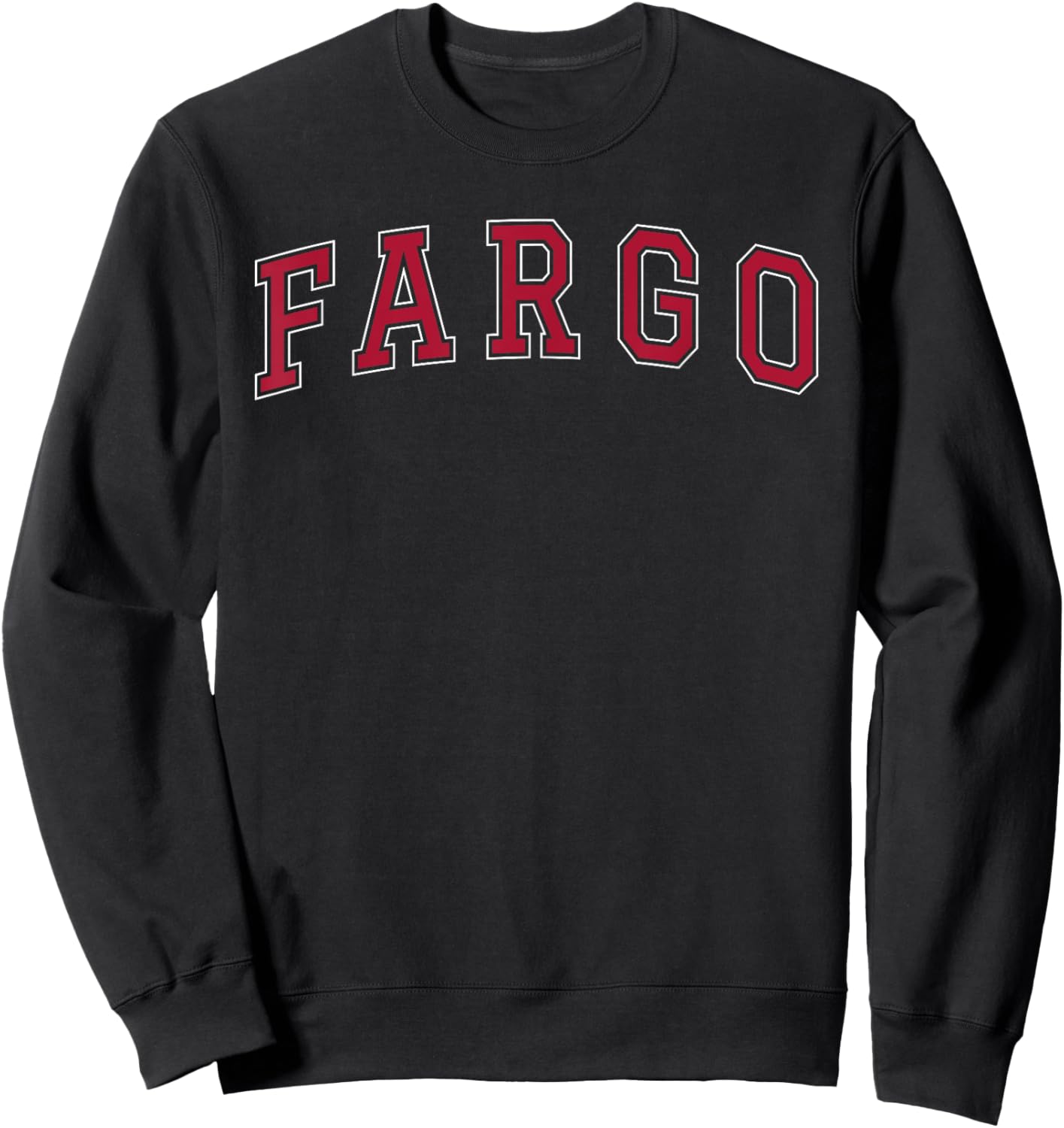 Fargo North Dakota Souvenir Sport College Style Text Sweatshirt - Sweatshirt | Black