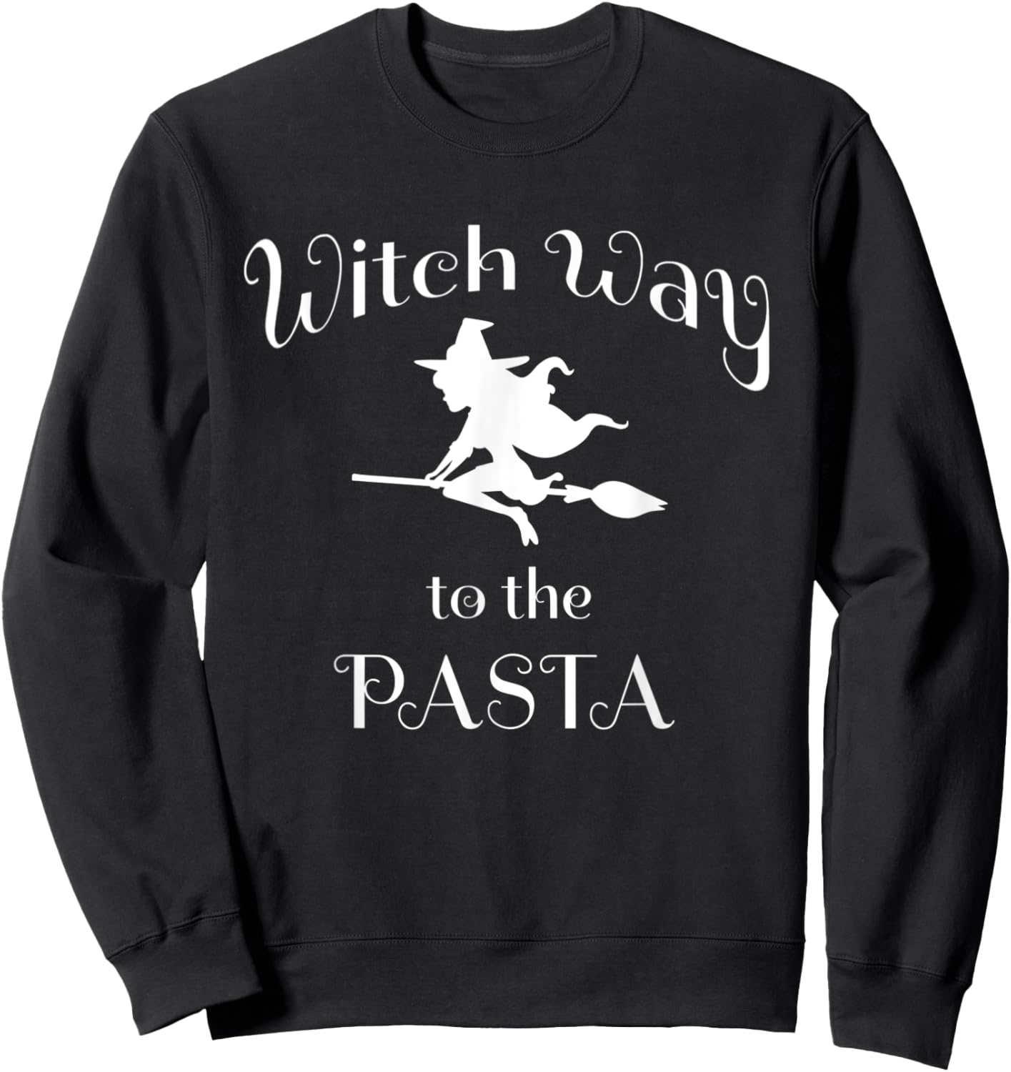 Halloween Pun Witch Way To The Pasta Sweatshirt - Sweatshirt | Black