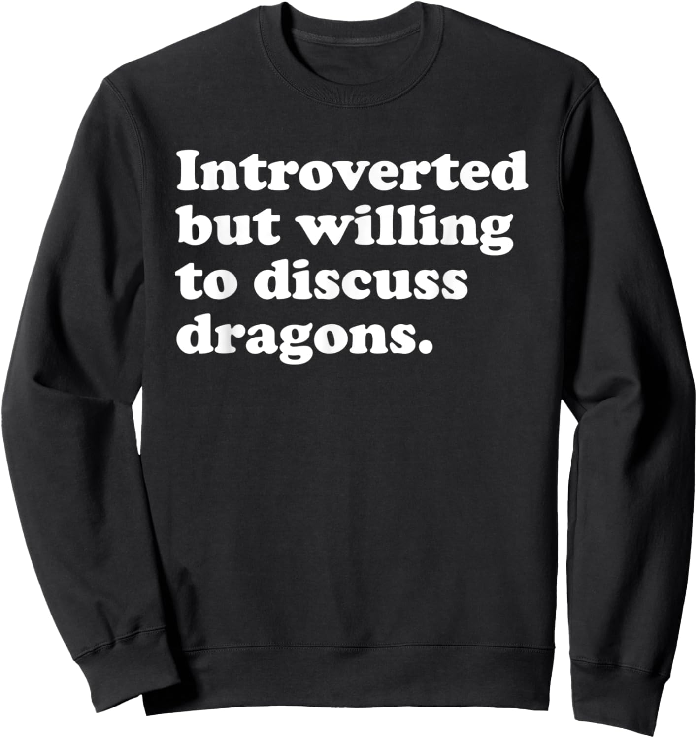 Funny Dragon Dragons Men Women or Kids Sweatshirt - Sweatshirt | Black