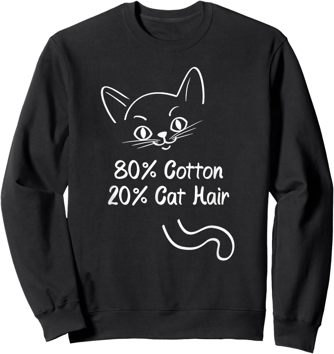 Cats 80% Cotton 20% Cat Hair Men Women Sweatshirt - Sweatshirt | Black