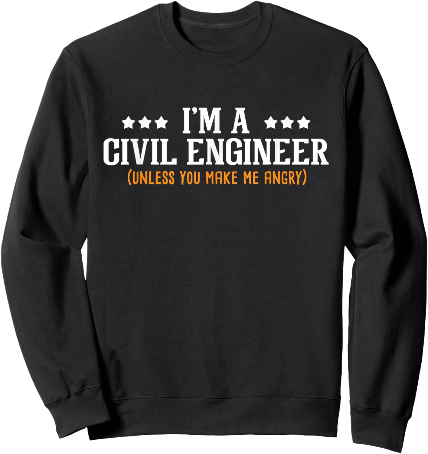 I'm A Civil Engineer - Construction Engineering Bridge Sweatshirt - Sweatshirt | Black