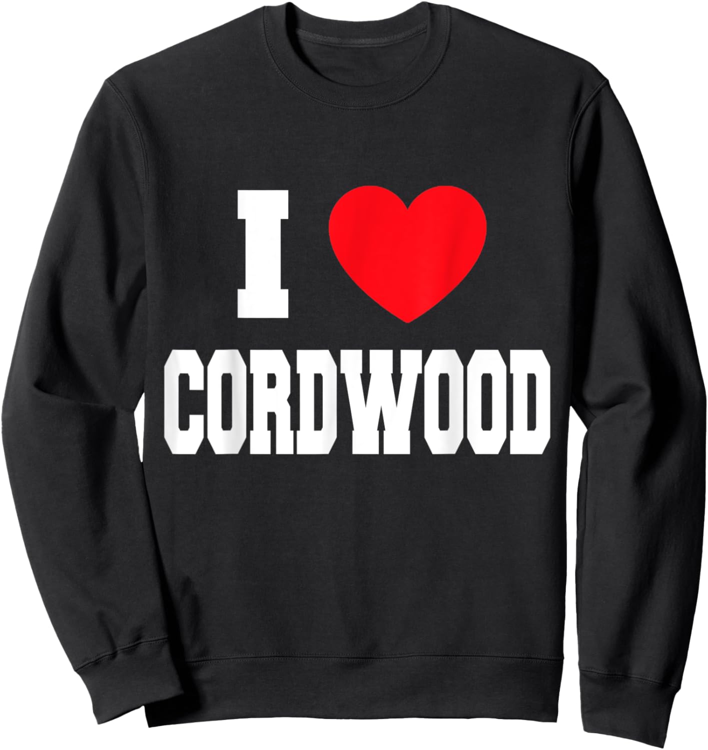 I Love Cordwood Sweatshirt - Sweatshirt | Black