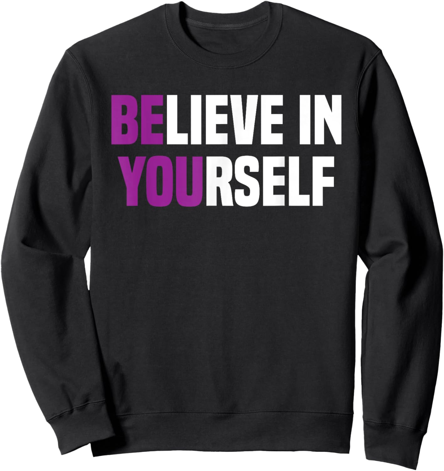 Believe In Yourself Positive Vibes women Sweatshirt - Sweatshirt | Black