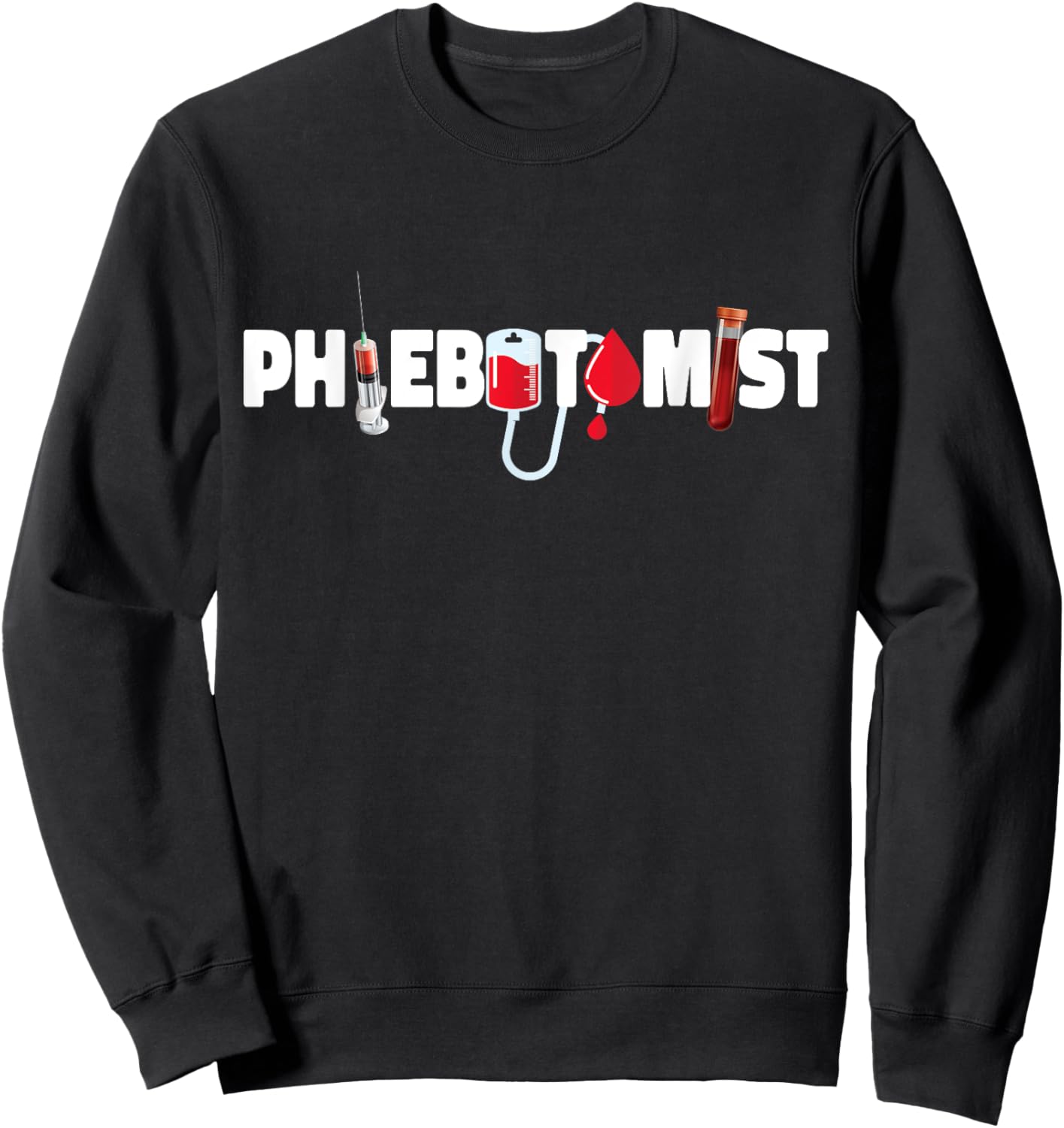 Phlebotomist Tech Technician Sweatshirt - Sweatshirt | Black